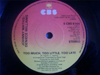 MATHIS/WILLIAMS Too Much Too Little Too Late UK 7" 45: Music