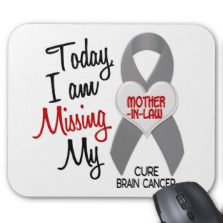 Brain Cancer Missing Miss My Mother In Law 1 Mouse Mats