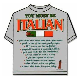 Italy Specialty shirt   You Must Be Italian Clothing