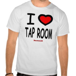 I Heart Tap Room (a Double D creation) T Shirt