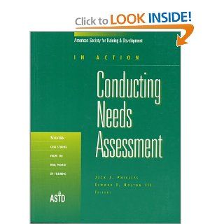 Conducting Needs Assessment (In Action) (Conducting Needs Assessment Series): Jack J. Philips: 9781562860172: Books