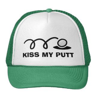 Funny golf hats  Kiss my putt