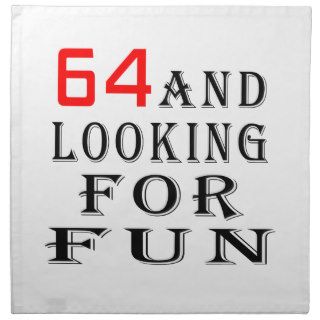 64 and looking for fun birthday designs cloth napkin