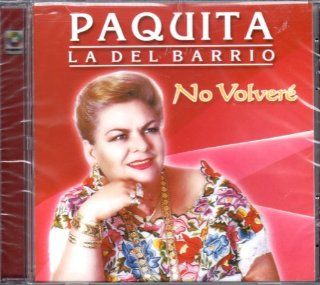 No Volvere: Paquita La Del Barrio: Music