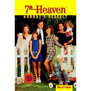Seventh Heaven: Nobody's Perfect (7th Heaven(TM)): Amanda Christie: 9780679891239: Books