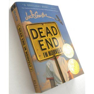 Dead End in Norvelt: Jack Gantos: 9781250010230: Books