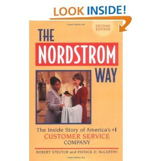 The  Way: The Insider Story of America's #1 Customer Service Company (Norddstrom Way): Robert Spector: 9780471354864: Books
