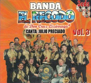 Banda El Recodo De Don Cruz Lizarraga   Canta Julio Preciado   Vol. 3: Music