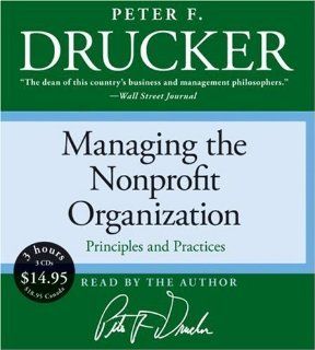 By Peter F. Drucker: Managing the Non Profit Organization Low Price CD [Audiobook]:  HarperAudio : Books