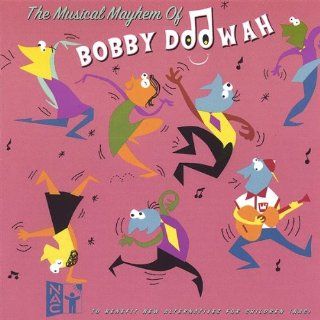 Musical Mayhem of Bobby Doowah: Music