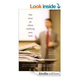 The Man on Whom Nothing Was Lost: The Grand Strategy of Charles Hill eBook: Molly Worthen: Kindle Store