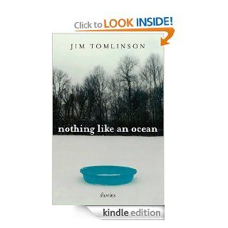 Nothing Like an Ocean: Stories (Kentucky Voices) eBook: Jim Tomlinson: Kindle Store
