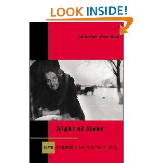 Night of Stone: Death and Memory in Twentieth Century Russia: Catherine Merridale: 9780670894741: Books