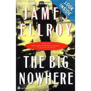 The Big Nowhere: James Ellroy: 9780446674379: Books