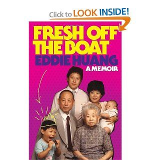 Fresh Off the Boat: A Memoir (9780679644880): Eddie Huang: Books