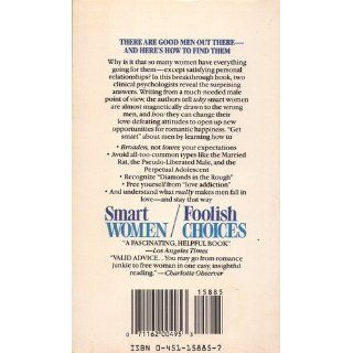 Smart Women/Foolish Choices: Finding the Right Men Avoiding the Wrong Ones (Signet): Connell Cowan, Melvyn Kinder: 9780451158857: Books