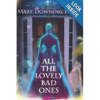 All the Lovely Bad Ones: Mary Downing Hahn: 9780547248783: Books