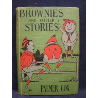 Brownies and Other Stories: Palmer COX: Books