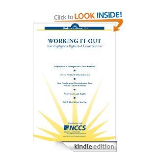 Working It Out: Your Employment Rights As A Cancer Survivor eBook: Barbara Hoffman: Kindle Store