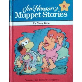 Jim Henson's Muppet Stories: It's Story Time(VOLUME 10): Leventhal & Others, Illustrated: Books