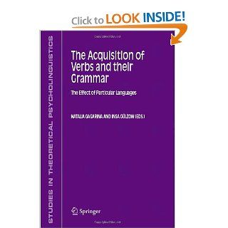 The Acquisition of Verbs and their Grammar: The Effect of Particular Languages (Studies in Theoretical Psycholinguistics): 9781402043345: Medicine & Health Science Books @