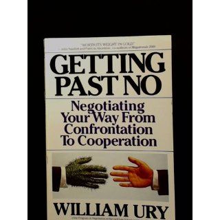 Getting Past No: William Ury: 9780553371314: Books