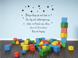 Perhaps they are not stars in the sky but rather openings where our loved ones shine down to let us know they are happy Vinyl Wall Decals Quotes Sayings Words Art Decor Lettering Vinyl Wall Art Inspirational Uplifting : Nursery Wall Decor : Baby