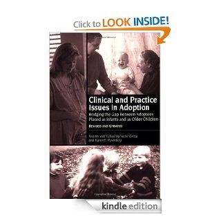 Clinical and Practice Issues in Adoption: Bridging the Gap Between Adoptees Placed as Infants and as Older Children   Kindle edition by Victor K. Groza, Karen F. Rosenberg. Health, Fitness & Dieting Kindle eBooks @ .
