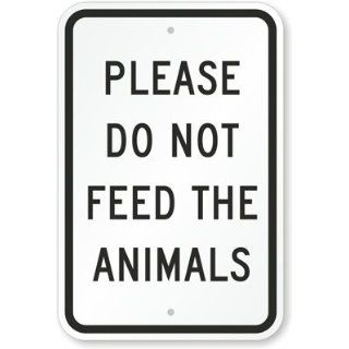 Please Do Not Feed The Animals Sign, 18" x 12": Industrial & Scientific