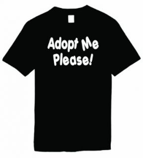 Mens Funny T Shirt (ADOPT ME PLEASE) Unisex Shirt [Apparel]: Clothing