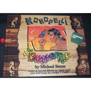Kokopelli & the Butterfly: Michael Sterns: 9780615123370: Books