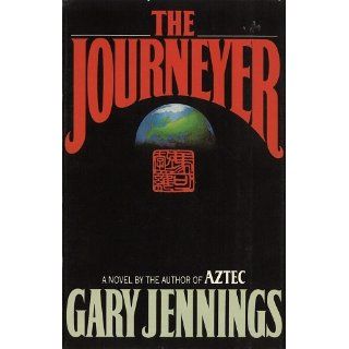 The Journeyer: Gary Jennings: 9781568496962: Books