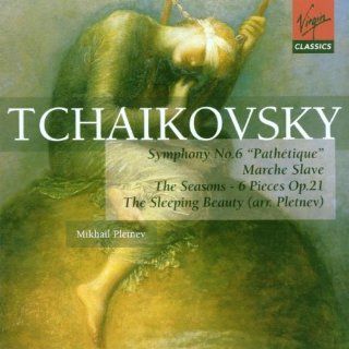 Tchaikovsky: Symphony No. 6  Pathetique/Marche Slav /6 Piano Pieces, Op. 21/The Sleeping Beauty/The Seasons, Op. 37b: Music