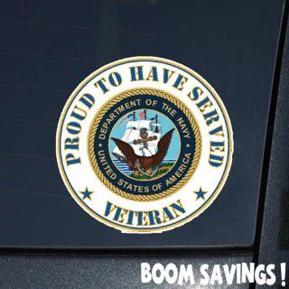 US Navy Proud to Have Served () 6" Decal Sticker: Automotive
