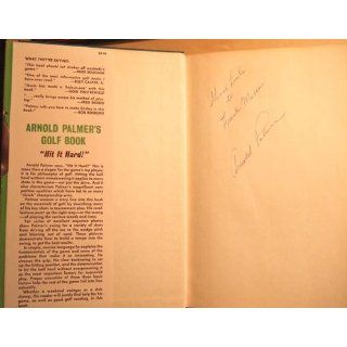 Arnold Palmer's Golf Book "Hit It Hard" Books