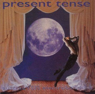 Present Tense Austrlysis Elect: Music