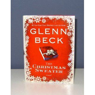 The Christmas Sweater: Glenn Beck, Kevin Balfe, Jason F. Wright: 9781416594857: Books