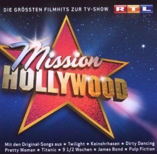 Mission Hollywood Die Groessten Filmhits Zur TV Serien: Music