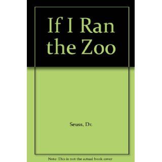 If I Ran the Zoo: Dr. Seuss: 9780394069517:  Kids' Books