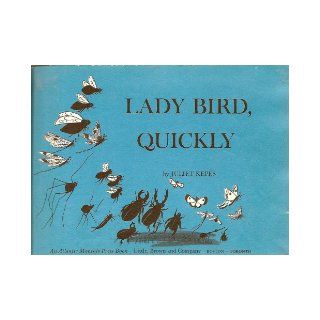 Lady Bird, Quickly: Juliet Kepes: Books