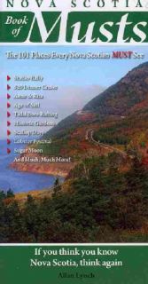 Nova Scotia Book of Musts: 101 Places Every Nova Scotian Must Visit (Paperback) Canada