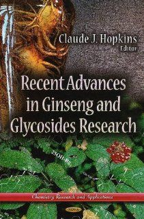 Recent Advances in Ginseng and Glycosides Research (Chemistry Research and Applications) 9781624177651 Medicine & Health Science Books @