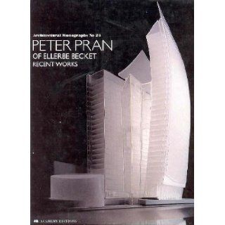 Peter Pran of Ellerbe Becket: Recent Works (Architectural Monograph, No. 24): Kenneth Frampton, Fumihiko Maki: 9780312086893: Books