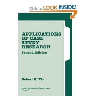 Applications of Case Study Research (Applied Social Research Methods) 9780761925507 Medicine & Health Science Books @