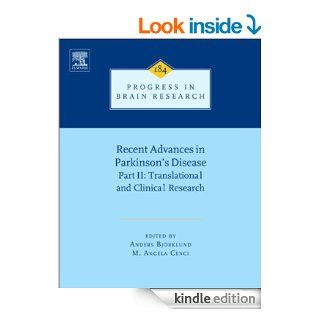 Recent Advances in Parkinsons Disease: Part II: Translational and Clinical Research: 184 (Progress in Brain Research) eBook: Anders Bjorklund, Angela Cenci Nilsson: Kindle Store