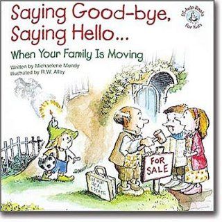 Saying Goodbye, Saying Hello When Your Family Is Moving 