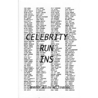 Celebrity Run Ins: Robert Allen Miltenberg: 9780615775227: Books