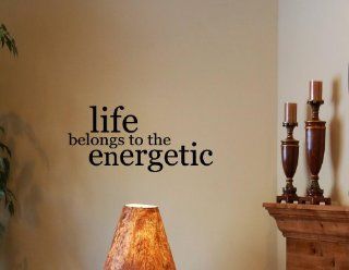 LIFE BELONGS TO THE ENERGETIC Vinyl wall lettering stickers quotes and saying  Wall Decor Stickers