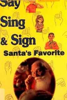 Santa's Favorite Christmas Songs (Say, Sing & Sign ASL Series) [VHS]: Say Sing & Sign: Movies & TV