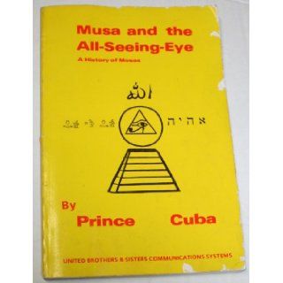 Musa and the all seeing eye: Prince A Cuba: 9781564110091: Books